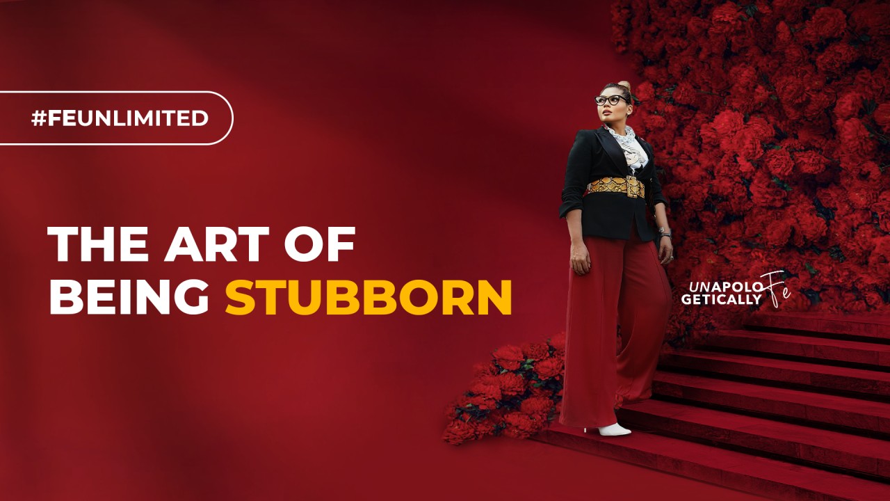 The Art of Being Stubborn