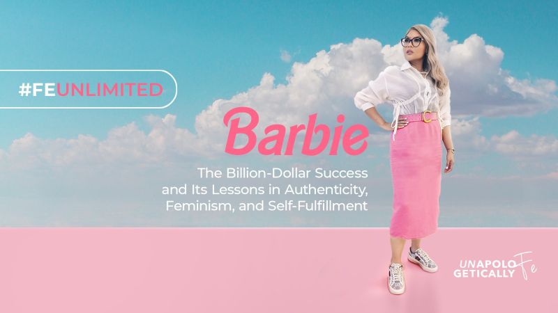 Barbie: The Billion-Dollar Success and Its Lessons in Authenticity, Feminism, and Self-Fulfilment